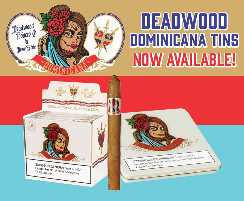 Deadwood Dominicana Cigars.